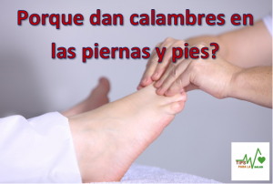 Seguramente te sucedió en varias ocasiones y te preguntas porque dan calambres en las piernas y pies? Bueno te explicaremos a detalle porque sucede esto, aunque ya lo explicamos en los otros post anteriores. Porque dan calambres en las piernas y pies?